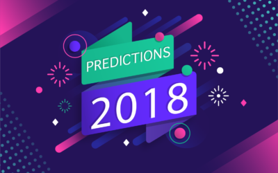 Digital Marketing Predictions to Pay Attention to – 2018